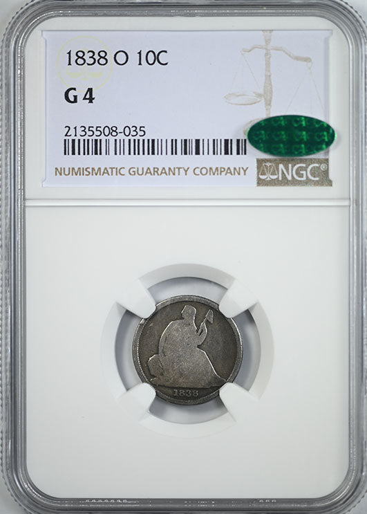 1838-O Liberty Seated Dime 10C NGC G4 CAC Obverse Slab