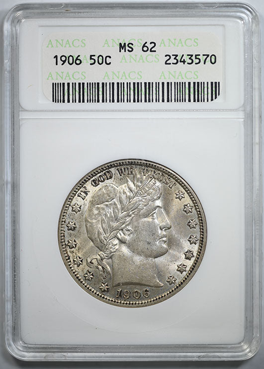 1906 Barber Half Dollar 50C ANACS MS62 Obverse Slab