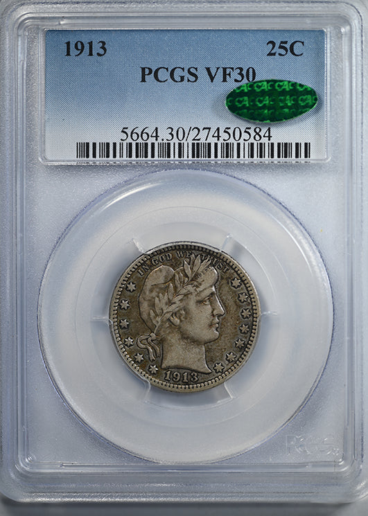 1913 Barber Quarter 25C PCGS VF30 CAC Obverse Slab