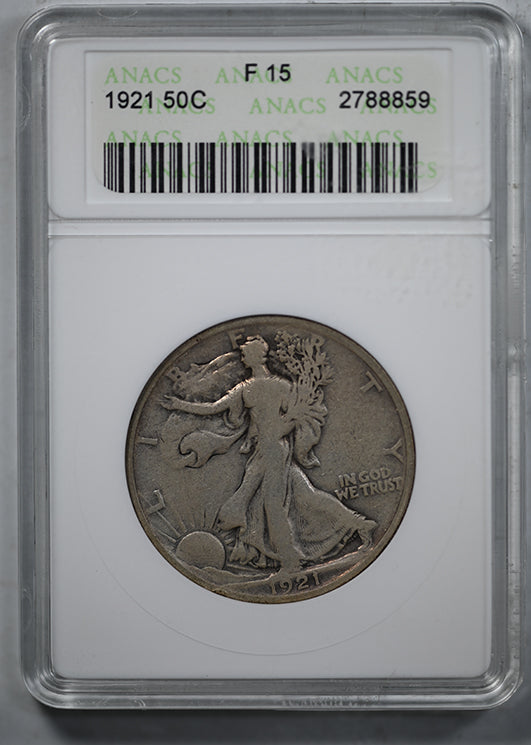 1921 Walking Liberty Half Dollar 50C ANACS F15 Obverse Slab