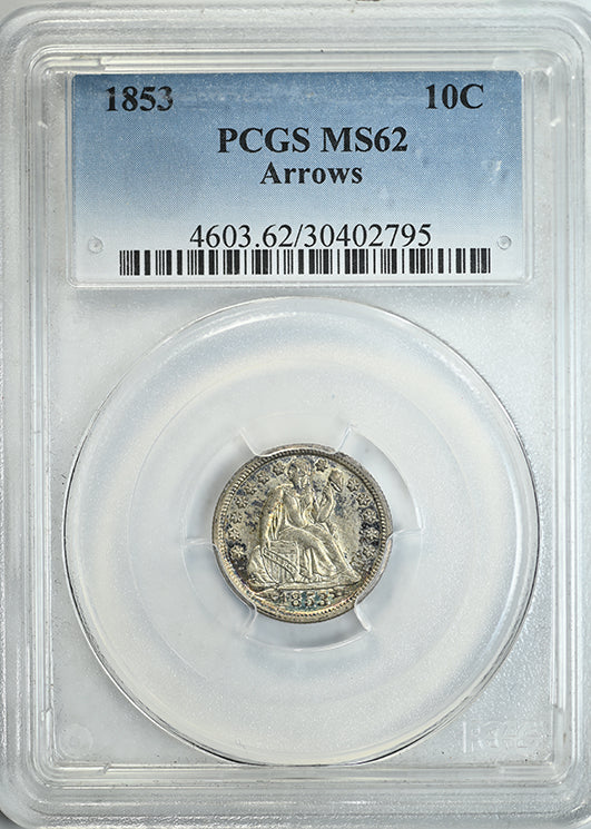 1853 Liberty Seated Dime 10C PCGS MS62 Arrows - TONED! – Americana