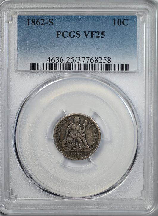 1862-S Liberty Seated Dime 10C PCGS VF25 Obverse Slab
