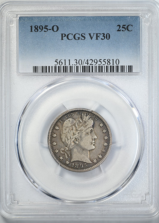 1895-O Barber Quarter 25C PCGS VF30 Obverse Slab