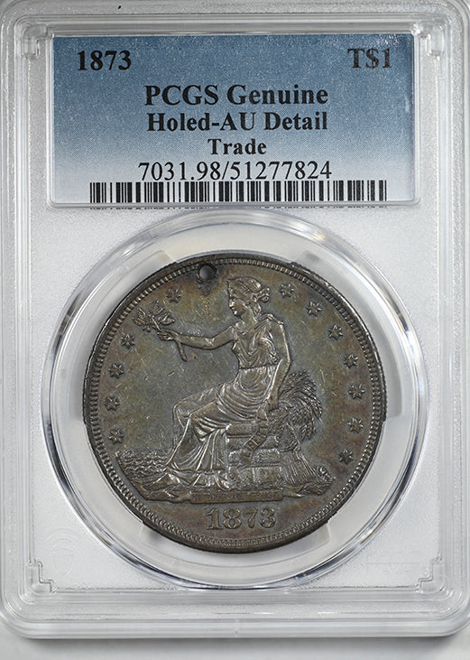 1873 Trade Dollar T$1 PCGS Genuine AU Detail Holed - TONED!