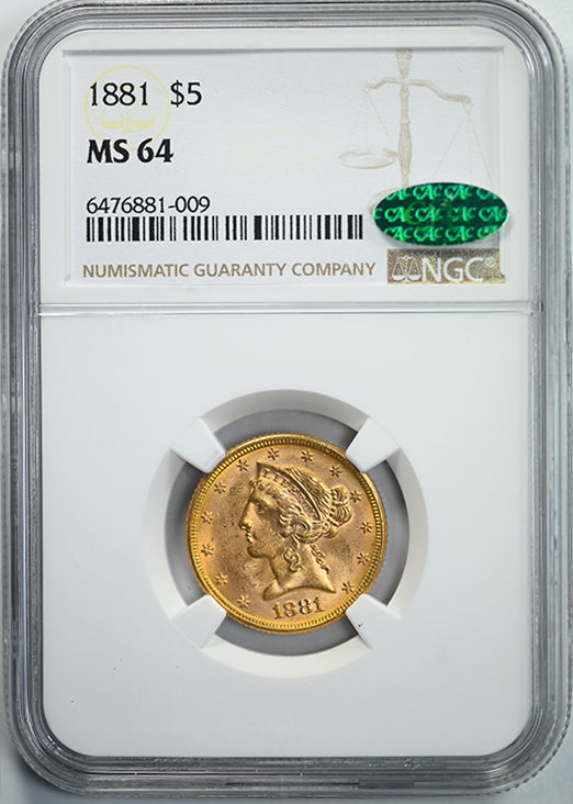 1881 Liberty Head Gold Half Eagle $5 NGC MS64 CAC Obverse Slab
