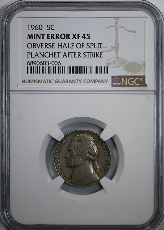 1960 Jefferson Nickel 5C NGC XF45 - Mint Error Obverse Half of Split Planchet After Strike Obverse Slab