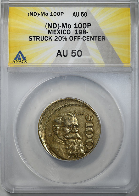 (ND)-Mo Mexico 100P Pesos ANACS AU50 - Mexico 198X Mint Error Struck 20% Off-Center