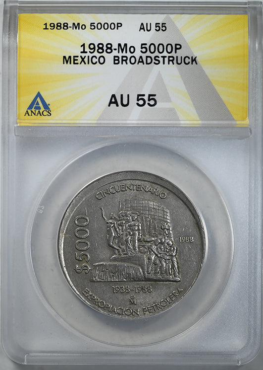 1988-Mo Mexico 5000P Pesos ANACS AU55 Mint Error Broadstruck