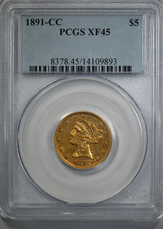 1891-CC Liberty Head Gold Half Eagle $5 PCGS XF45 Obverse Slab