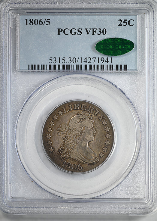 1806/5 Draped Bust Quarter 25C PCGS VF30 CAC