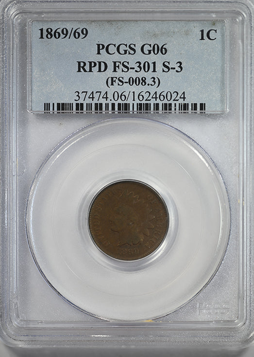 1869/69 Indian Head Cent 1C PCGS G06 RPD FS-301 S-3 Repunched Date