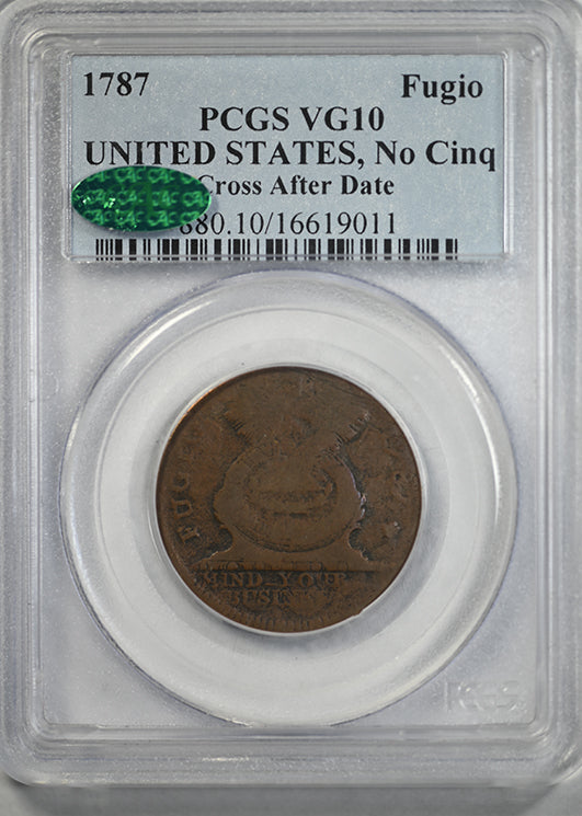 1787 Fugio Cent 1C UNITED STATES, No Cinq Cross After Date PCGS VG10 CAC