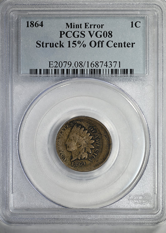 1864 Indian Head Cent 1C PCGS Mint Error VG08 - Struck 15% Off Center