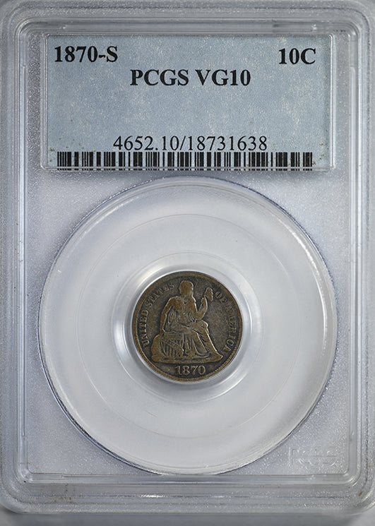 1870-S Liberty Seated Dime 10C PCGS VG10