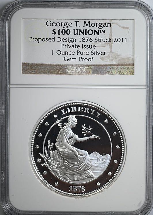 1876 Proof Proposed Design George T. Morgan $100 Union NGC Gem Proof - Private Issue Struck 2011