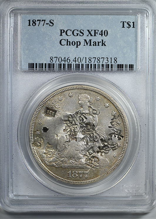 1877-S Trade Dollar T$1 PCGS XF40 - Chop Mark