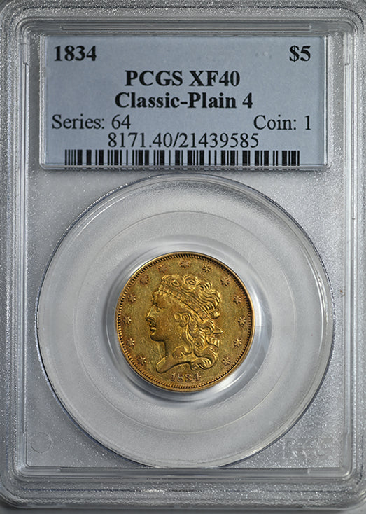 1834 Classic Head Gold Half Eagle $5 PCGS XF40 - Plain 4 Obverse Slab