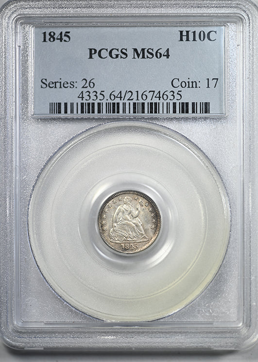 1845 Liberty Seated Half Dime H10C PCGS MS64 Obverse Slab