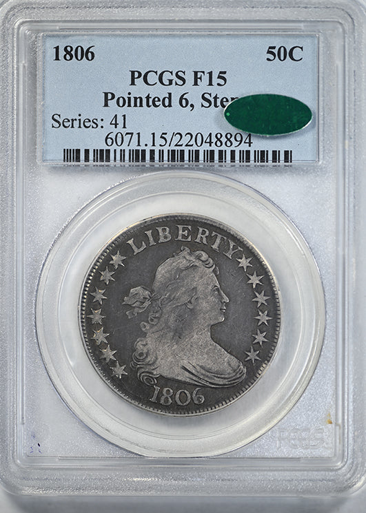 1806 Draped Bust Half Dollar 50C PCGS F15 CAC - Pointed 6, Stem