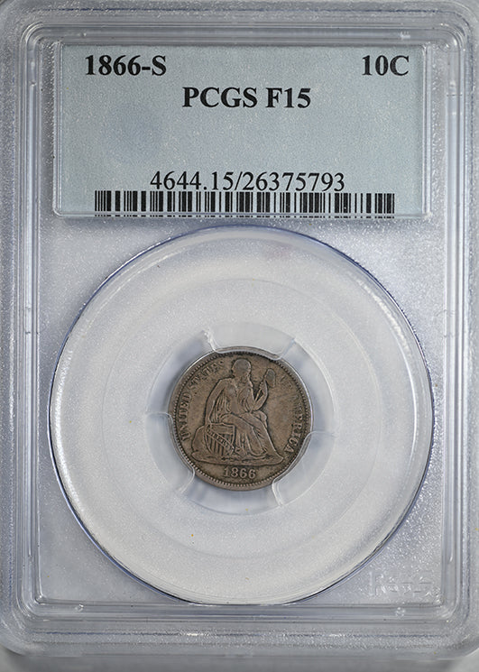 1866-S Liberty Seated Dime 10C PCGS F15