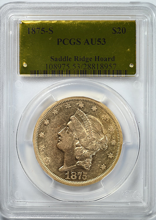 1875-S Liberty Head Gold Double Eagle $20 PCGS AU53 - Saddle Ridge Hoard Obverse Slab