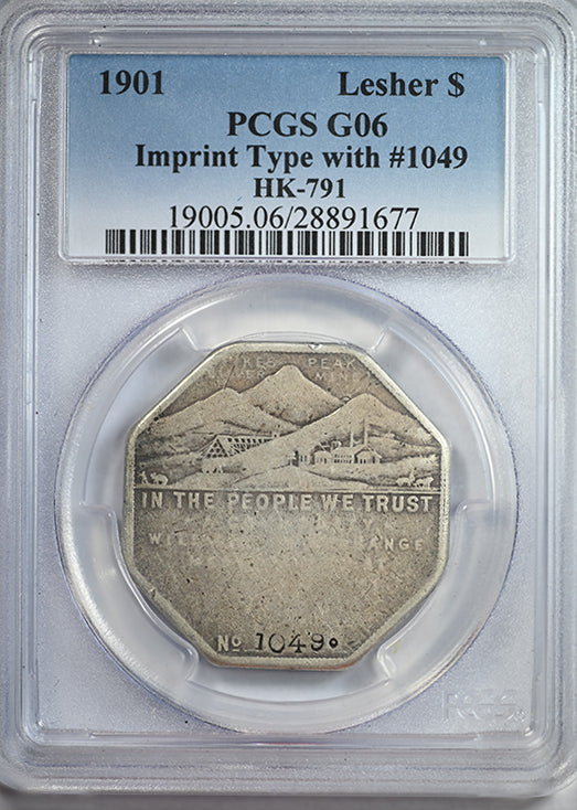 1901 Lesher Dollar $1 PCGS G06 - Imprint Type with #1049 HK-791