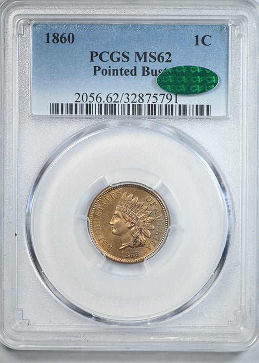 1860 Indian Head Cent 1C PCGS MS62 CAC - Pointed Bust