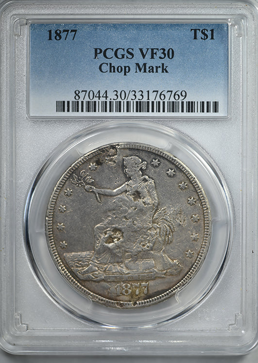1877 Trade Dollar T$1 PCGS VF30 - Chop Mark