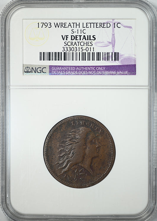 1793 Flowing Hair Wreath Lettered Edge Large Cent 1C NGC VF Details S-11C