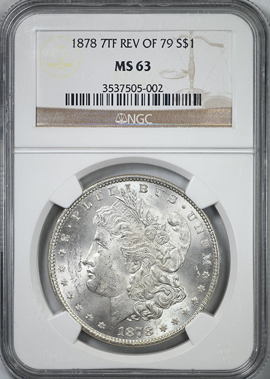1878 7TF Reverse of 1879 Morgan Dollar $1 NGC MS63
