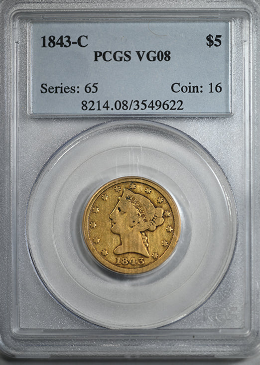 1843-C Liberty Head Gold Half Eagle $5 PCGS VG08 - CHARLOTTE GOLD! 