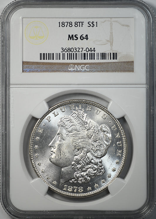 1878 8TF Morgan Dollar $1 NGC MS64 Obverse Slab