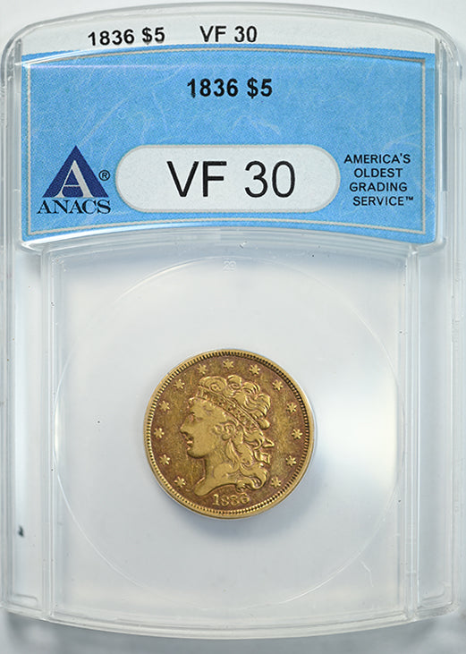 1836 Classic Head Gold Half Eagle $5 ANACS VF30 Obverse Slab