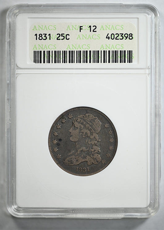 1831 Capped Bust Quarter 25C ANACS Soapbox F12