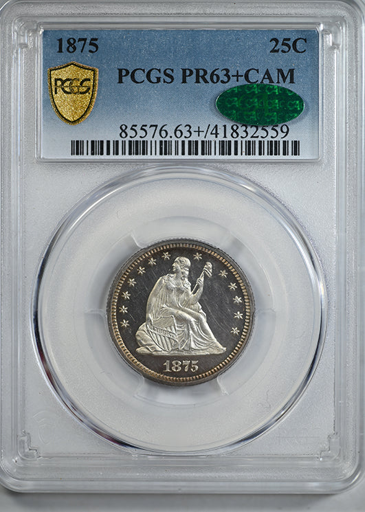 1875 Proof Liberty Seated Quarter 25C PCGS PR63+ CAMEO CAC Obverse Slab