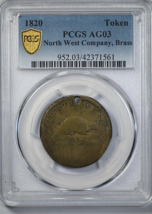 1820 North West Company Brass Token PCGS AG03 Obverse Slab