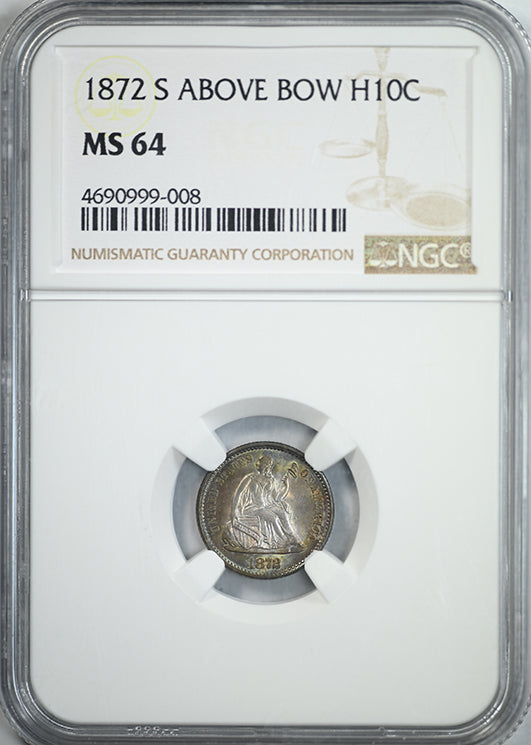 1872-S Liberty Seated Half Dime H10C NGC MS64 - Mintmark Above Bow