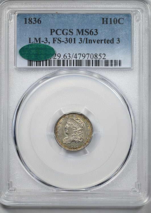 1836 Capped Bust Half Dime H10C PCGS MS63 CAC LM-3 FS-301 3/Inverted 3