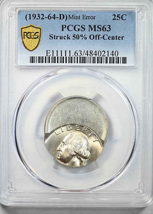 (1932-64-D) Washington Quarter 25C PCGS MS63 - Mint Error Struck 50% Off-Center