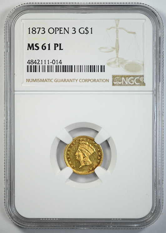 1873 Open 3 Indian Princess Head Gold Dollar G$1 NGC MS61PL - Prooflike Obverse Slab