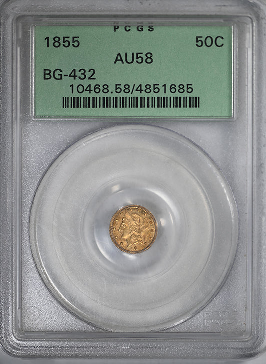 1855 California Fractional Gold BG-432 G50C PCGS AU58 Obverse Slab
