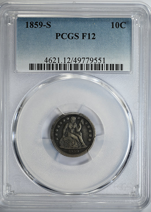 1859-S Liberty Seated Dime 10C PCGS F12 Obverse Slab