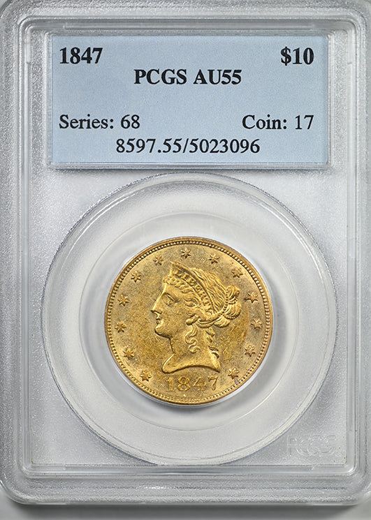 1847 Liberty Head Gold Eagle $10 PCGS AU55