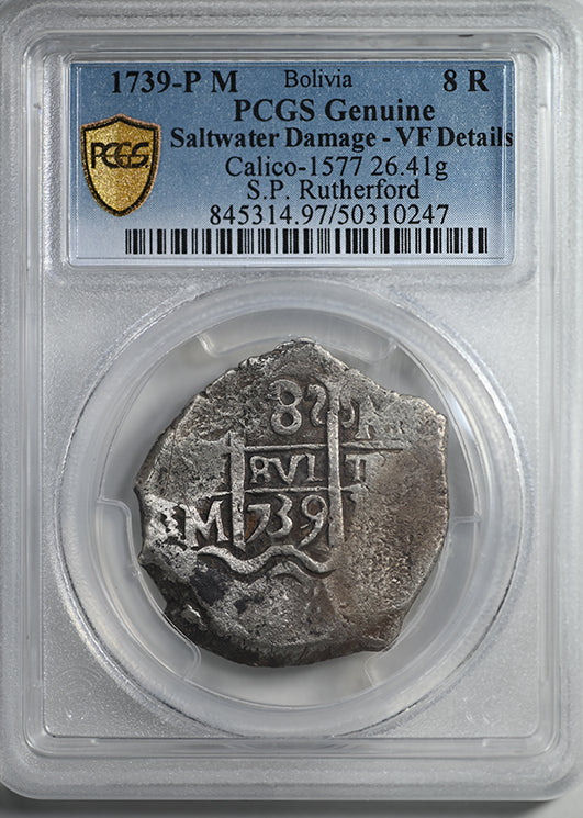 1739-P M Bolivia 8R Reales PCGS Genuine Saltwater Damage VF Details - Calico-1577 26.41g - S.P. Rutherford