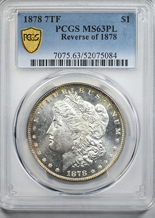 1878 7TF Morgan Dollar $1 PCGS MS63PL Prooflike - Reverse of 1878