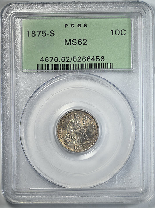 1875-S Liberty Seated Dime 10C PCGS MS62 OGH Obverse Slab