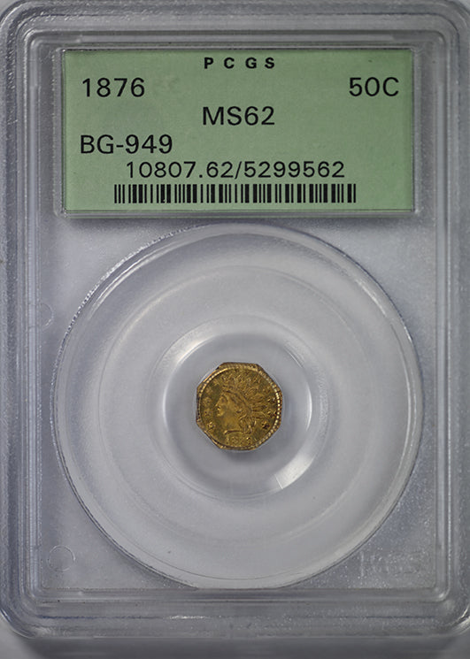 1876 Octagonal California Fractional Gold Indian Head 1/2 Dollar 50C PCGS MS62 BG-949 OGH Obverse Slab