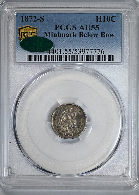1872-S Liberty Seated Half Dime H10C PCGS AU55 CAC - Mintmark Above Bow