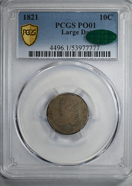 1821 Capped Bust Dime 10C PCGS PO01 CAC Large Date - Lowball