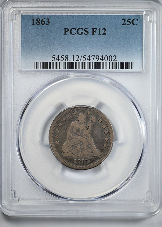 1863 Liberty Seated Quarter 25C PCGS F12